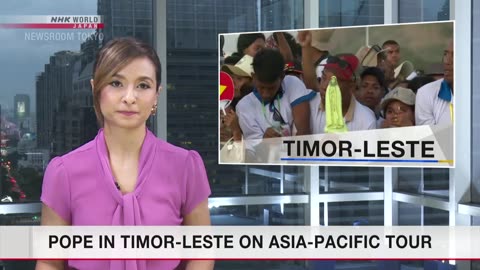 Pope in Timor-Leste on Asia-Pacific tourーNHK WORLD-JAPAN NEWS