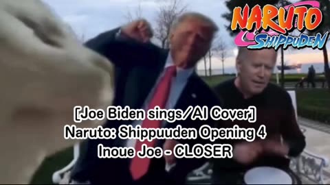 [Joe Biden sings/AI Cover] Naruto: Shippuden Opening 4 Joe Inoue - Closer