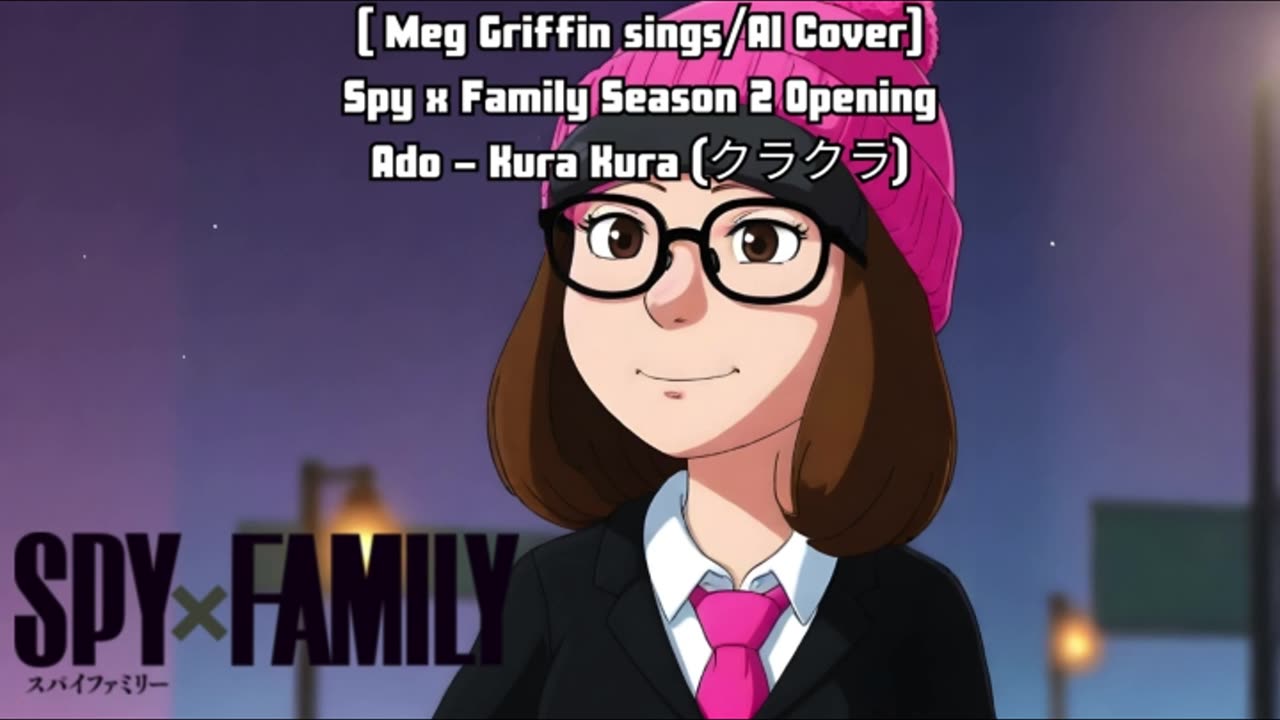 [Meg Griffin sings/AI Cover] Spy x Family part 2 Opening BUMP OF CHICKEN - SOUVENIR