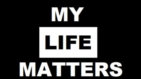 My Life Matters