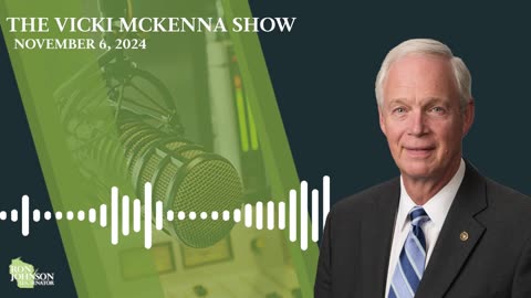 Sen. Johnson on The Vicki McKenna Show 11.6.24