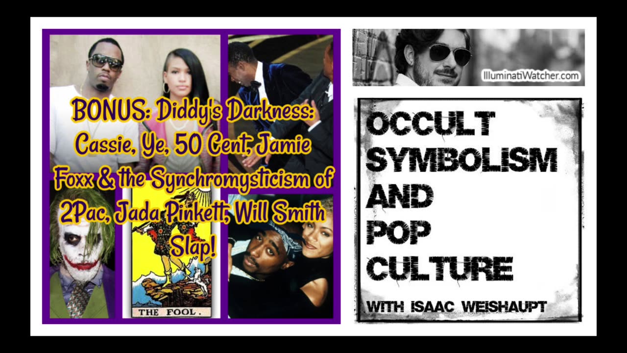 BONUS: Diddy's Darkness: Cassie & the Synchromysticism of 2Pac, Jada Pinkett, Will Smith Slap!