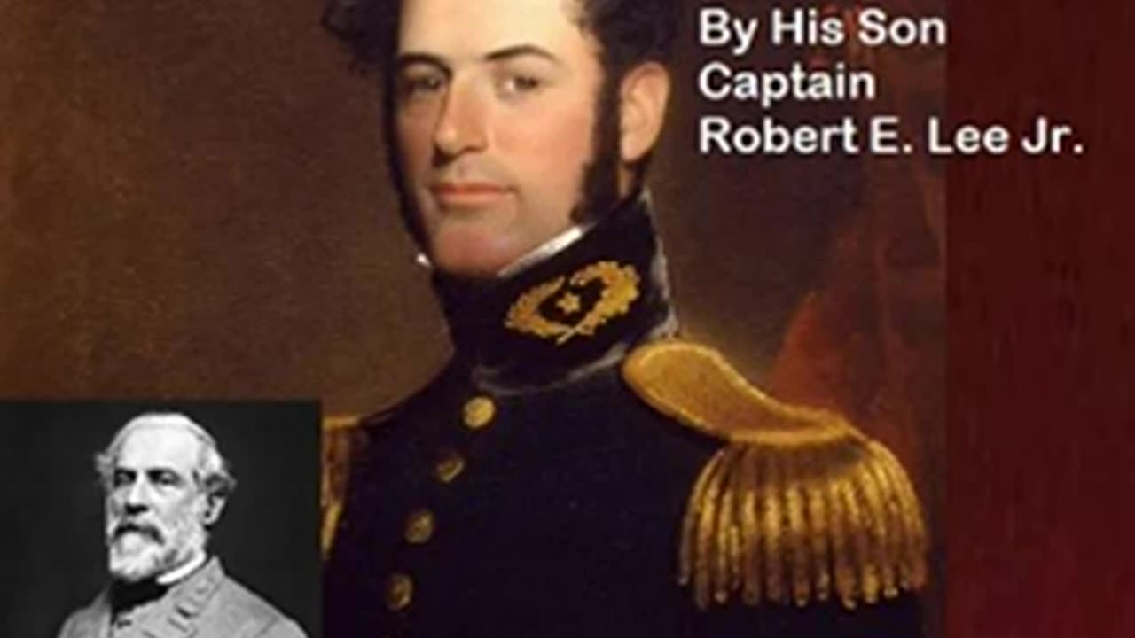 Recollections And Letters Of General Robert E. Lee By His Son by Robert E. LEE, JR. Part 1_2