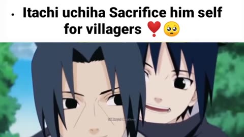 Itachi uchiha Sacrifice him self for villagers ❣️🥺