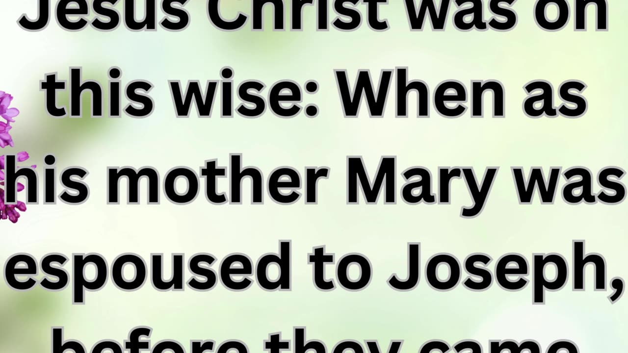 "The Birth of Jesus Christ: Joseph’s Dilemma" Matthew 1:18-19.