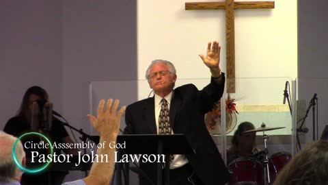Circle Assembly of God 09-19-21 Sunday Morning Service Pastor John Lawson