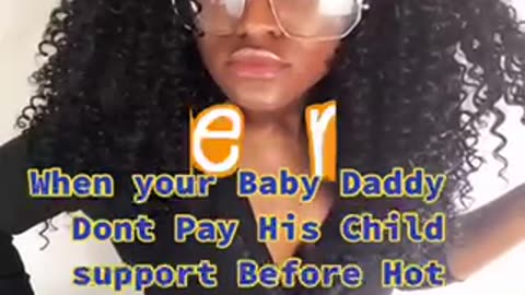 When Your Child father Don’t Pay Child Support