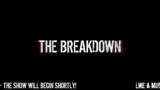 The Breakdown Episode #132: Tuesday News