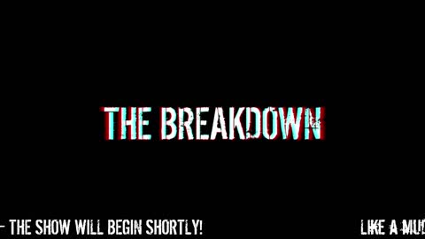 The Breakdown Episode #132: Tuesday News