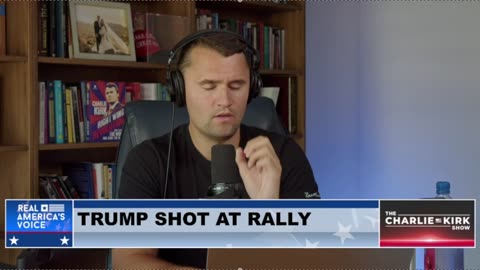 6-Minute Clip of Charlie Kirk Shows Coverage of An Assassination Attempt on President Trump