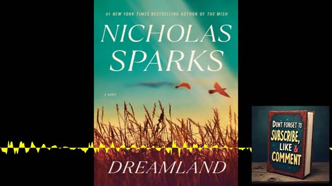 Deep Dive Podcast: Dreamland By Nicholas Sparks