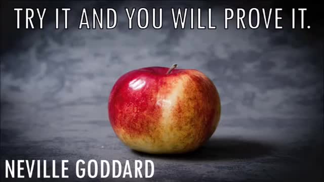 Neville Goddard - If You Try It You Will Prove It - Manifestation