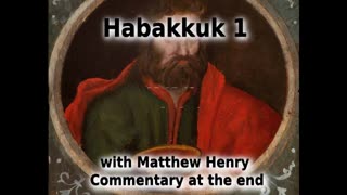 👿️ The Wickedness Of The Land! Habakkuk 1 with Commentary. 🔥️