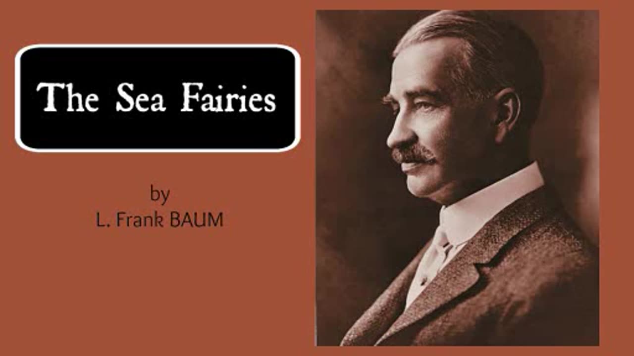 The Sea Fairies by L. Frank Baum - Audiobook