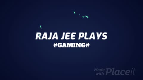 RAJA JEE PLAYS