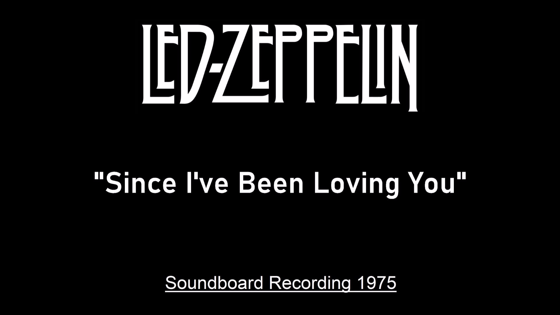 Led Zeppelin - Since Ive Been Loving You (Live in Seattle, Washington 1975) Soundboard