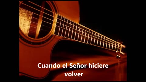 Cuando el Señor hiciere volver