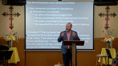 Real World Examples and a Reliance on Christ - 2 Timothy 1:15 - 2:1