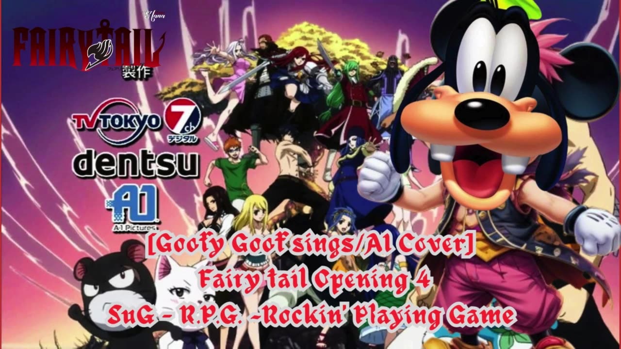 [Goofy Goof sings/AI Cover] Fairy tail Opening 4 | SuG - R.P.G. ~Rockin' Playing Game