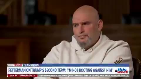 Sen. John Fetterman: "If you're rooting against the President, you are rooting against the nation