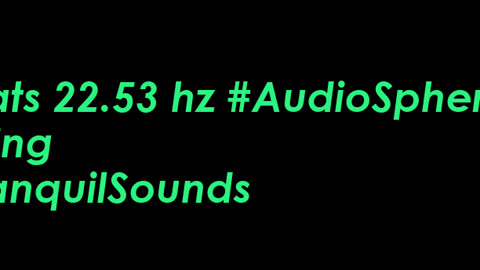 binaural_beats_22.53hz_BinauralRelaxation BinauralHealingFrequencies BinauralMeditative