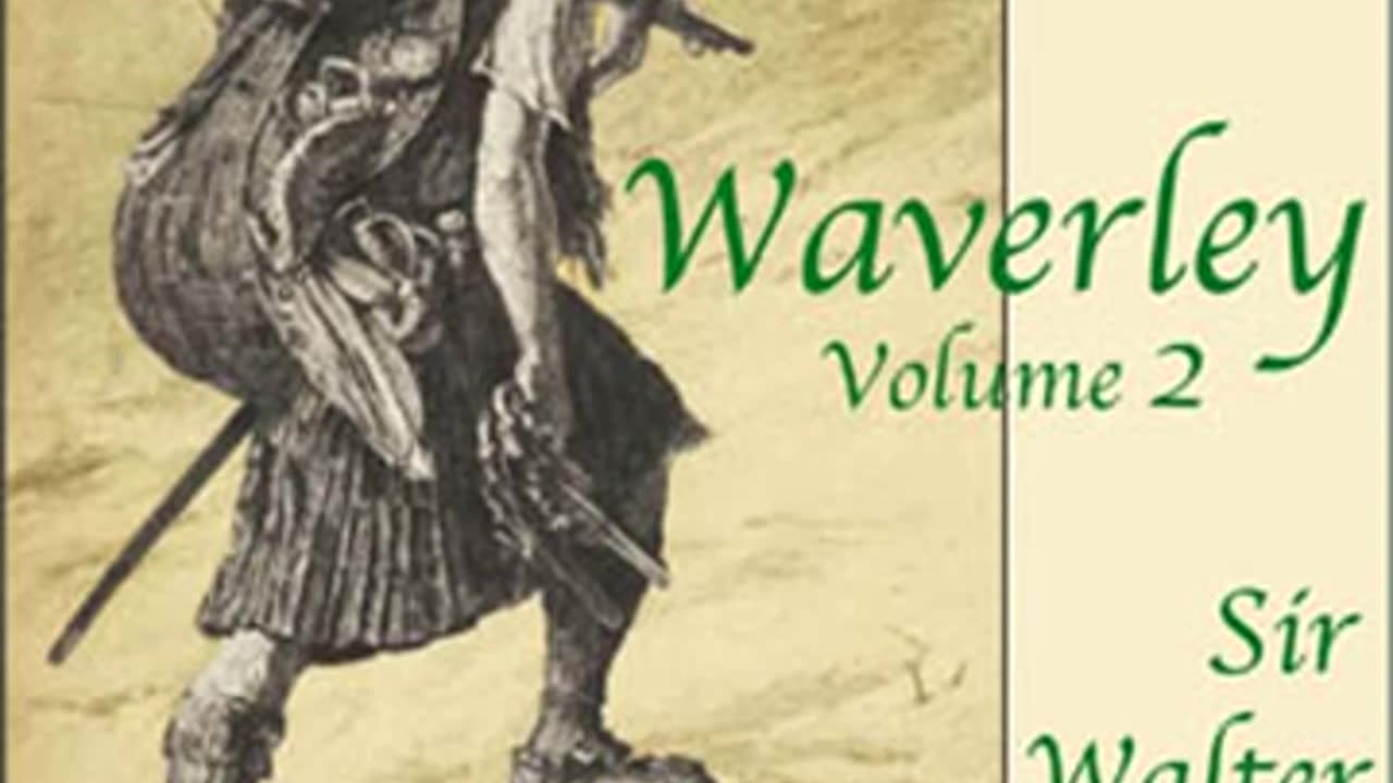 Waverley, Volume 2 by Sir Walter SCOTT read by Various Part 2 of 2 - Full Audio Book