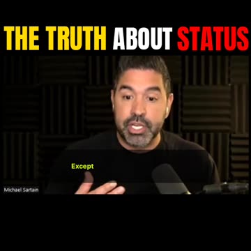 The Truth About Status