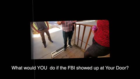What would you do if the FBI showed up, asking if you attended the DC Rally on Jan 6th?