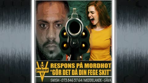 RESPONS PÅ MORDHOT - "GÖR DET DÅ DIN FEGE SKIT!"