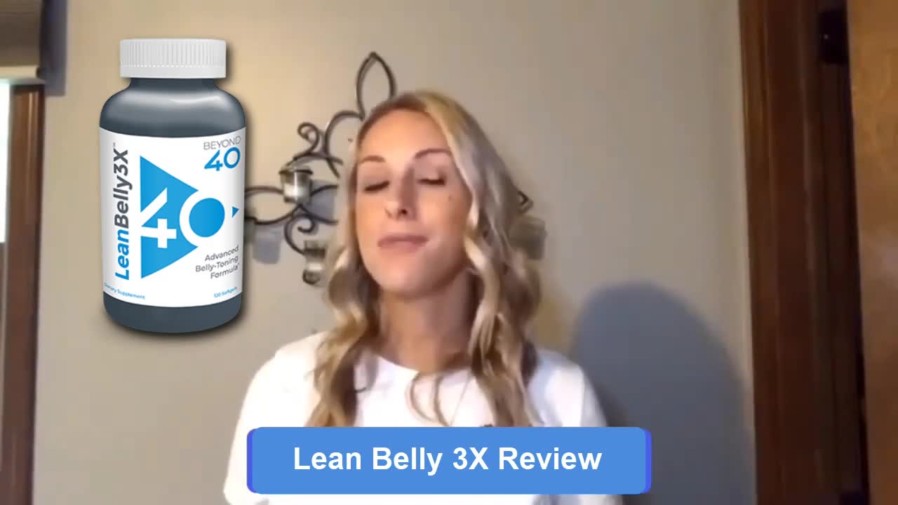 Lean Belly 3X Review - Does LeanBelly 3X Work Or Scam?