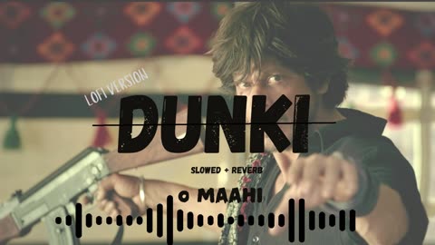 O Maahi| Dunki| Mind Relax Lofi Mashup | Mind Relaxing Songs | Relax Lofi Song | Slowed And Reverb