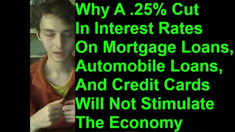 Outtake #12 Of Why A .25% Cut In Interest Rates On Credit Cards Will Not Stimulate The Economy
