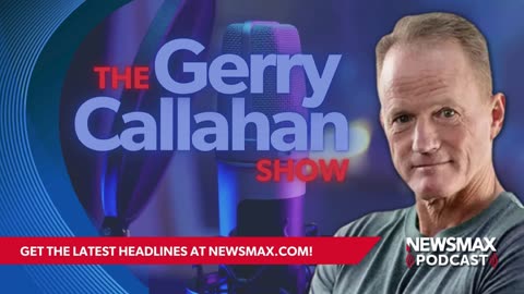 The Gerry Callahan Show (07/29/2024) | Newsmax Podcasts