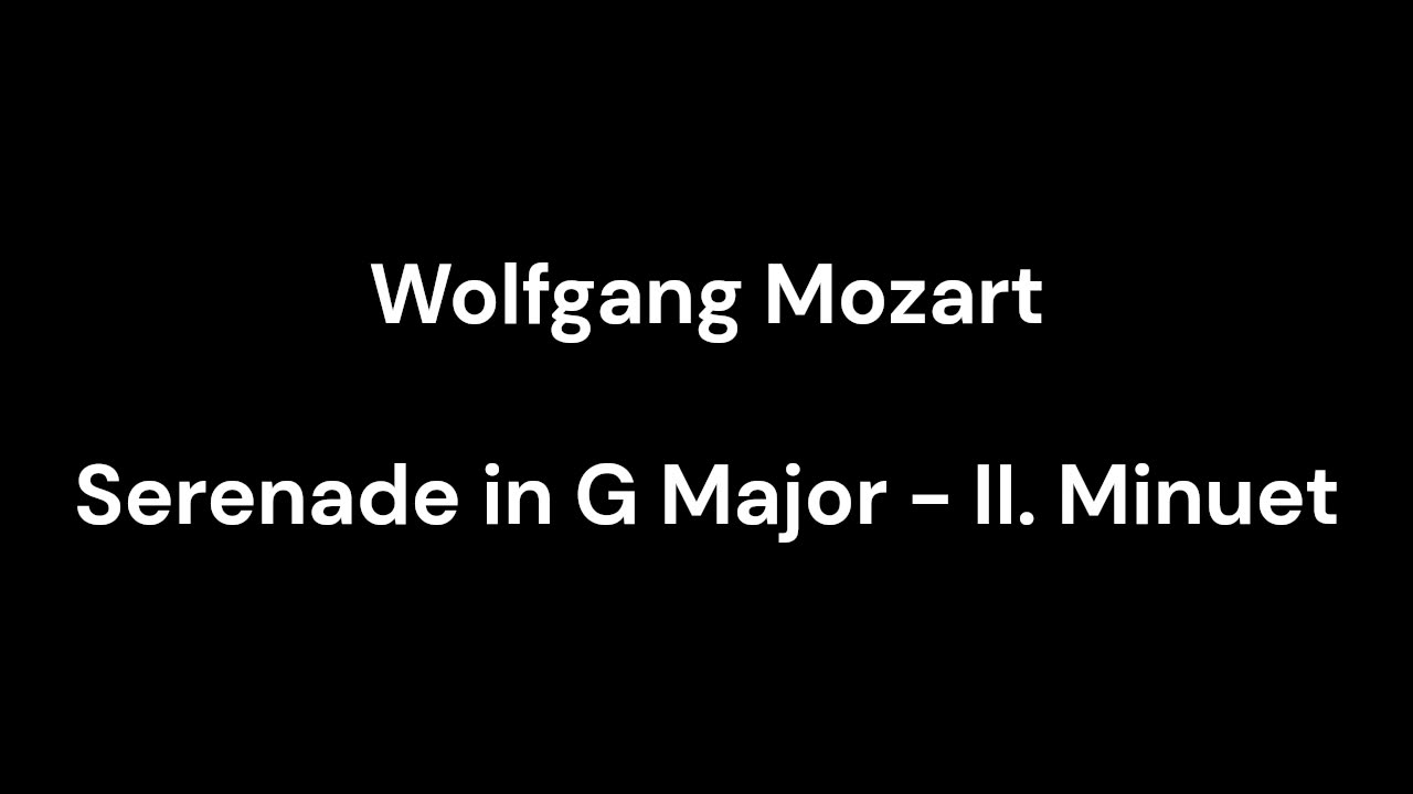 Serenade in G Major - II. Minuet