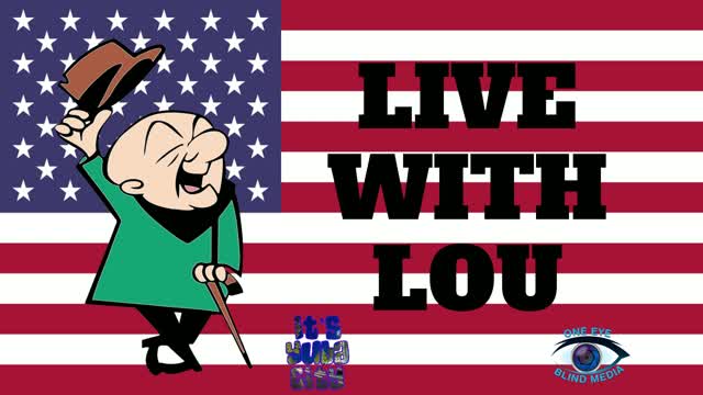 LIVE WITH LOU 08-20-2022