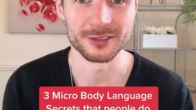 3 Micro Body Language Secrets that are a BAD sign