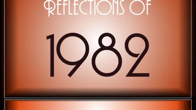 Reflections Of 1982 ♫ ♫ [90 Songs]