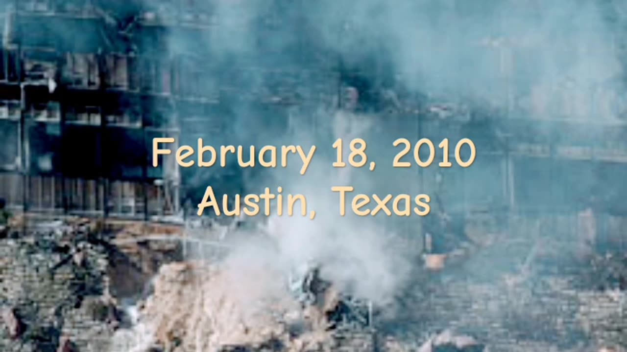 DERANGED HORRORS: THE 2010 AUSTIN SUICIDE ATTACK