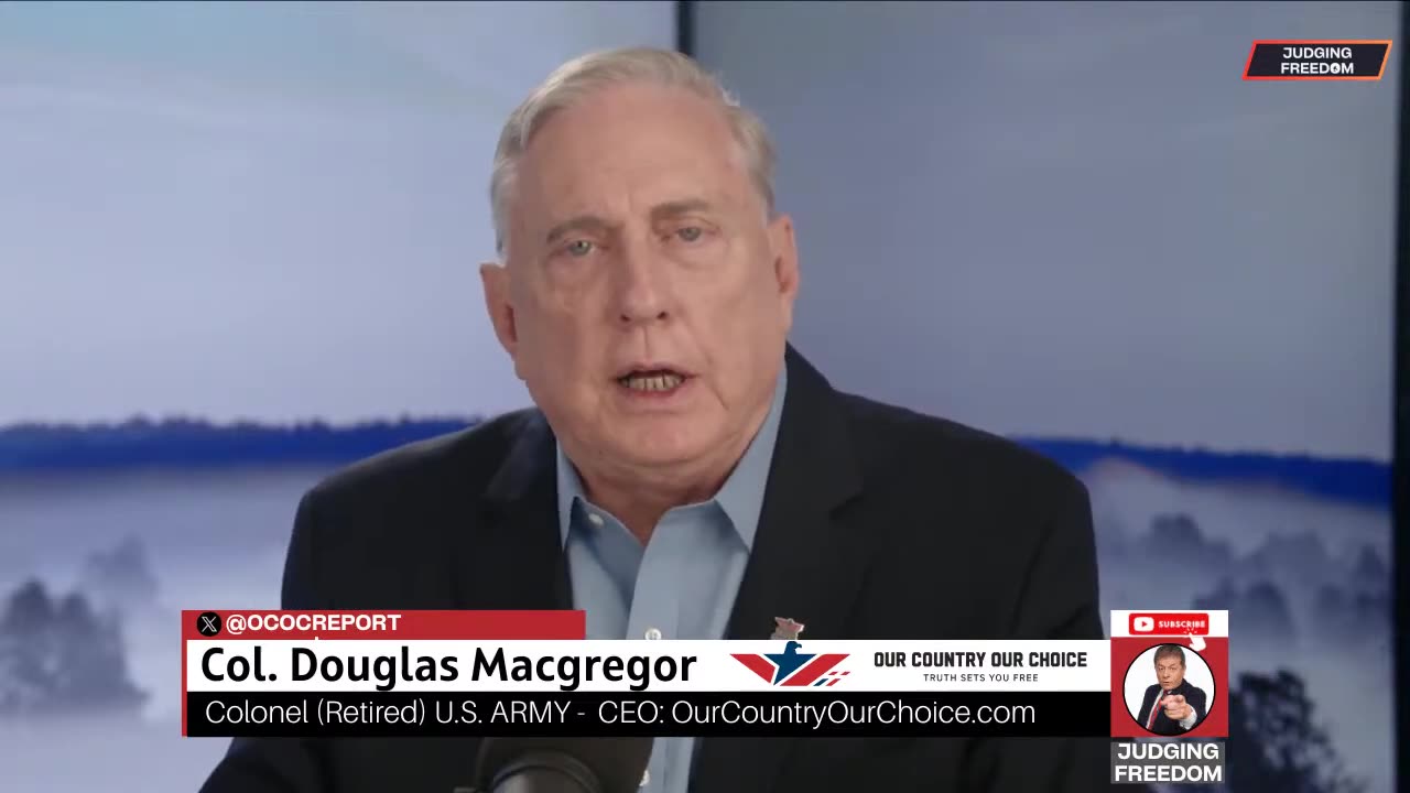 Col. Douglas Macgregor: US Foreign Policy on the Brink