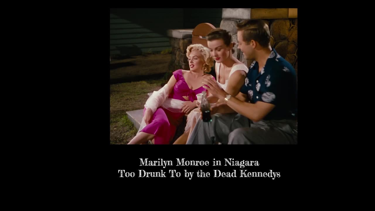 Marilyn Monroe in Niagara - Too Drunk To by the Dead Kennedys