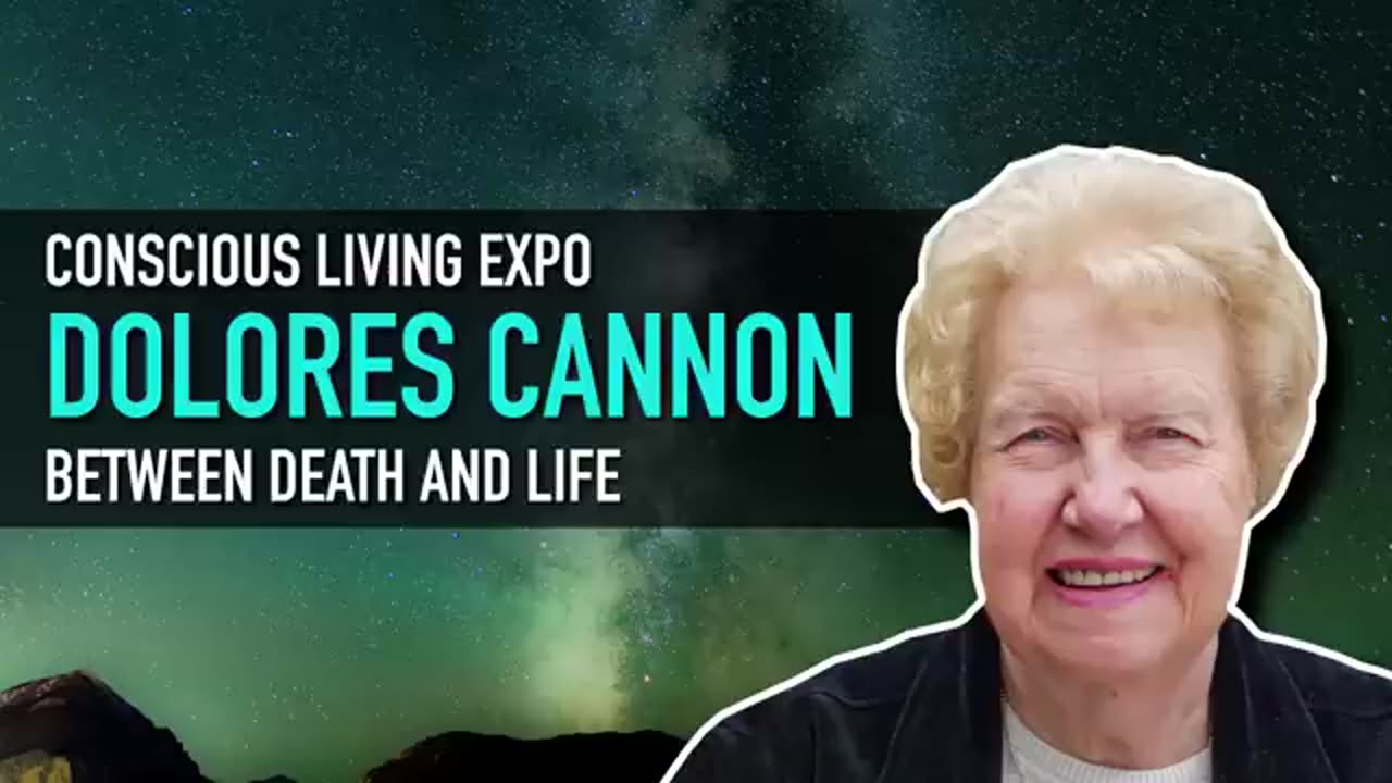 Dolores Cannon - Between Death and Life