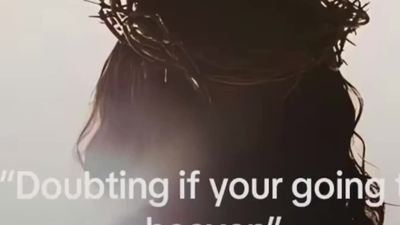 Do you know for Certain you are Going to Heaven?