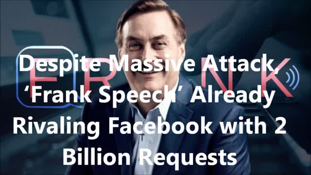 Move Over Facebook Frankspeech.com is Here with God and Mike Lindell with 2 Billion Requests.