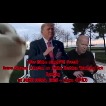 [Joe Biden sings/AI Cover] Kimetsu no Yaiba:Demon Slayer Season 4 Opening Mugen