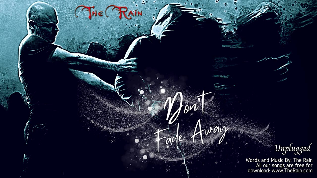 Don't Fade Away - Unplugged