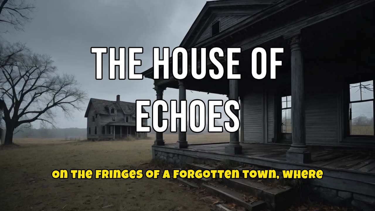 The House of Echoes