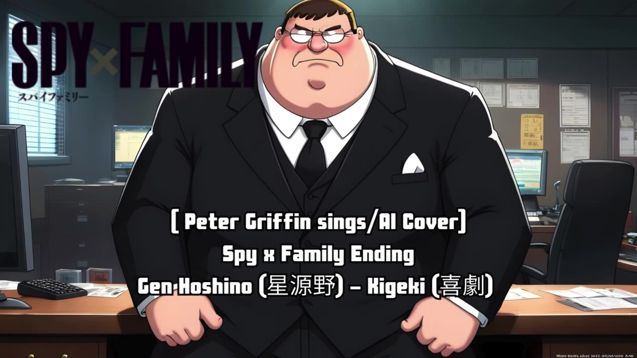 [Peter Griffin sings/AI Cover] Spy x Family Ending Gen Hoshino (星源野) - Kigeki (喜劇)