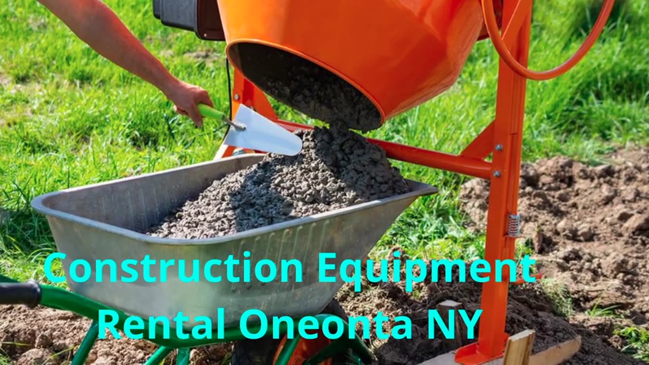 Oneonta Equipment Rental | Best Construction Equipment Rentals in Oneonta, NY