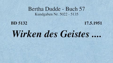 BD 5132 - WIRKEN DES GEISTES ....