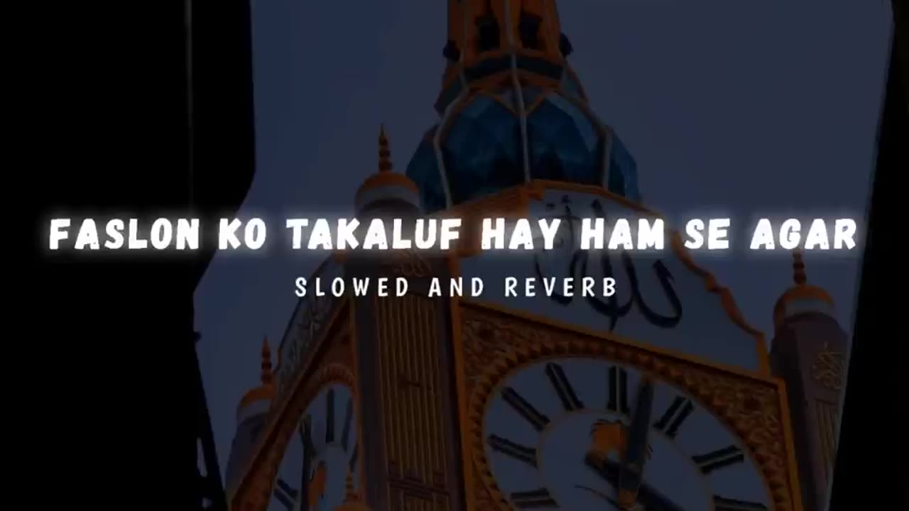Faslon Ko Takaluf Hay Ham Se Agar | slowed and reverb
